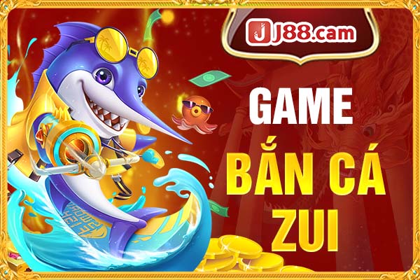 Game Bắn cá zui