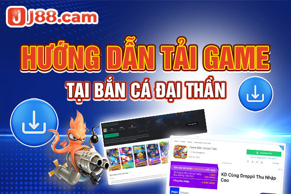 Các thao tác cơ bản để tải game bắn cá về máy 