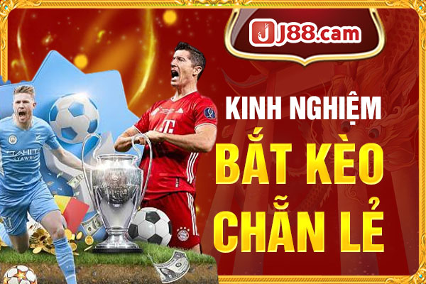 Kinh nghiệm bắt kèo chẵn lẻ