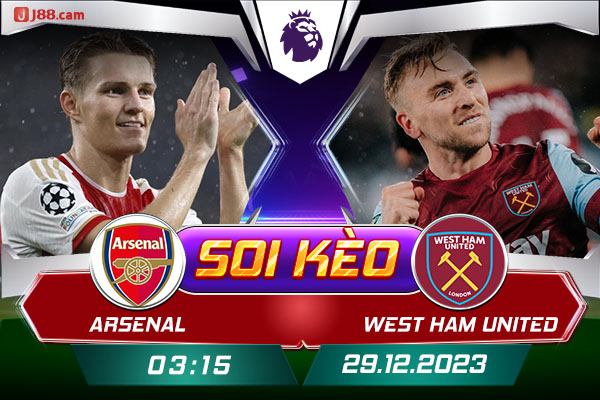 Trận đấu Arsenal vs West Ham 03h15 ngày 29/12